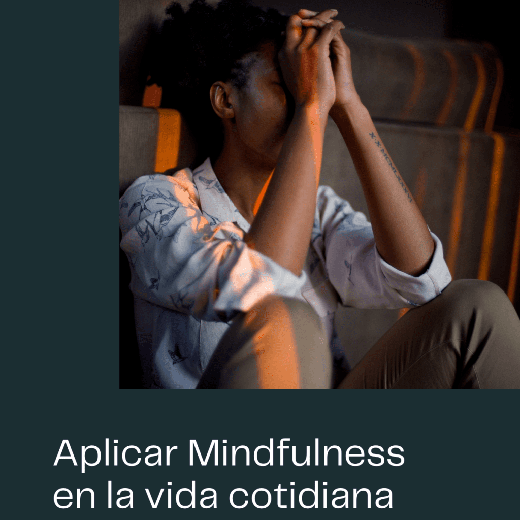 Aplicando Mindfulness en el trabajo (1)